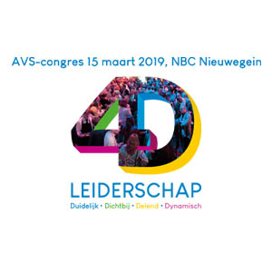 AVS-congres 2019 draait helemaal om ‘Leiderschap in 4D’ AVS-congres 2019 draait helemaal om ‘Leiderschap in 4D’