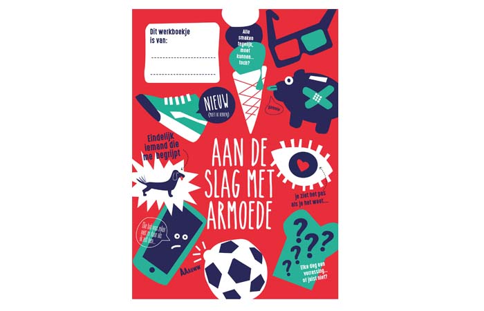 Lesmateriaal Aan de slag met armoede (groep 7 en 8) Lesmateriaal Aan de slag met armoede (groep 7 en 8)